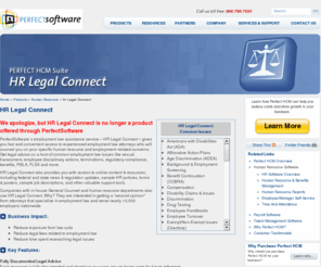 hrlegalconnect.com: HR Legal Connect - Get Legal Advice On A Host Of Common Employment Law Issues.  | Perfect HCM | PerfectSoftware
HR Legal Connect gives you fast and convenient access to experienced employment law attorneys who will counsel you on your specific human resource and employmentrelated concerns.