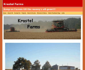 krastelfarms.com: krastel farms home page
This is a home page for a great family farming operation.