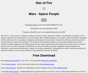 marsfirestar.com: Star of Fire
American, Russian, Chinese and European astronauts 
explore Mars using the Zubrin Mars Direct scenario.