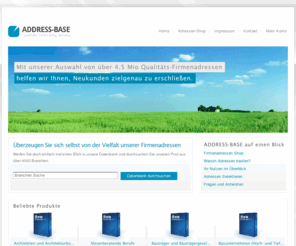 address-base.de: Address-Base - Firmenadressen kaufen zum Sofort-Download
Firmenadressen kaufen für Ihr Mailing! Adressen kaufen und sofort downloaden für Ihre Neukundengewinnung