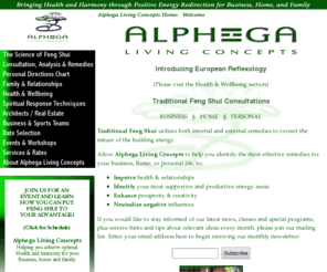 alphegalivingconcepts.com: Alphega Living Concepts
Traditional Feng Shui consultations by Alphega Living Concepts, bringing health and harmony through positive energy redirection.