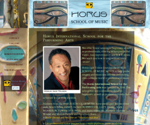 horusenterprises.com: Horus Enterprises
Horus School of Music - We offer Voice Lessons to beginners as well as professionals, offering techniques in Bel Canto, Jazz improvisation and R & B styles. We teach you how to sing without vocal  strain!