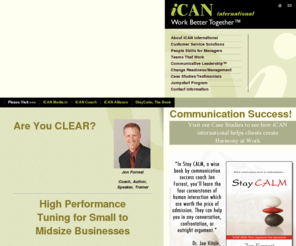 icanu.net: iCan International Home
iCAN international (formerly known as iCAN incorporated) is a Southern California based consulting firm providing unique, effective tools and training programs to executive leaders and employees of small and mid-sized companies designed to improve communication in the workplace.