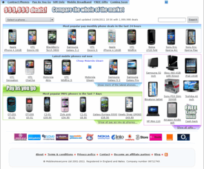 mobilephonecomparisons.net: Mobile Phone Comparisons
Compare all UK mobile phone deals. Mobile phones on O2, Orange, T-Mobile, Vodafone, 3 and Virgin Mobile.