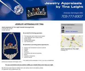 leesburgappraisals.com: Jewelry Appraisers | Jewelry Appraisals Leesburg, VA 703-777-9307
Jewelry Appraisals by Tina Leight offers Leesburg, VA with on and off site jewelry appraisals. Call us at 703-777-9307.