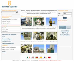 balancesystems.com: Balance Systems Srl - balancer, balancing machinery, wheel, vibration, rotors, rotating body, armatures, disk, shaft, unbalance, electric motor, spindle, fan, rotors for alternator, correzione, macchina, bilanciatrice, bilanciatura, indotti, corpi rotanti, squilibrio, dischi, alberi, vibrazione, misura dimensionale
Balance Systems balancer balancing machinery wheel vibration rotors rotating body armatures disk shaft unbalance electric motor spindle fan rotors for alternator correzione macchina bilanciatrice bilanciatura indotti corpi rotanti squilibrio dischi alberi vibrazione misura dimensionale balancer balancing machinery wheel vibration rotors rotating body armatures disk shaft unbalance electric motor spindle fan rotors of alternator gauge gage in-process grinding grinderbilanciatore rettifica rettifiche mola mole sensori acustici sensore acustico misura in-process comparatore comparatori utensile utensili diamantatura diamantatore equilibratore equilibratura equilibratrice rettificatrice calibro calibri diamantatore diamantatori portautensile portautensili sensore sensori sensori vibrazioni tocco controllo processo rotori rotore ventola ventole collaudo collaudi correzione motori elettrici motore elettrico mandrini mandrino dischi disco tornio limite rotondità multidiametro conicità misura misure misuratore misuratori controllo dimensionale controlli dimensionali misuratori in-process misuratore in-process bilanciatori bilanciatrici bilanciamento mola sensori acustici sensore acustico sensori di vibrazioni sensore di vibrazione apparecchi di misura apparecchio di misura sistemi di misura sistema di misura controllo controlli controllo finale controlli finalimachine machines balancer dimensional measurement balancing machinery gauge gage gauges gauging in-process grinding grinder wheel dresser dressing toolholder tol sensor acoustic emission touch vibration control process control detection rotors rotating body armatures disk shaft unbalance correction electric motor spindle grinding wheel balancing balancer balance measurement in-process balancing dynamic balancing measurements gaging dimensional measurement dimensional measurements control of machines tools in-process gauges grinding wheel balancers acoustic sensors transducer transducers balancing systems testing systems auxiliary measuring control systems control system rotary components rotary component grinding machine grinding machines touch sensing gauging rotary bodies high speed cutting tool balancing devices