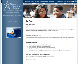 cy-fest.com: Cy-Fest
Lone Star College System consists of five colleges, including LSC-CyFair, LSC-Kingwood, LSC-Montgomery, LSC-North Harris, and LSC-Tomball, six centers and Lone Star College-University Center. 