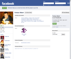 albertfarkas.com: Incompatible Browser | Facebook
 Facebook is a social utility that connects people with friends and others who work, study and live around them. People use Facebook to keep up with friends, upload an unlimited number of photos, post links and videos, and learn more about the people they meet.