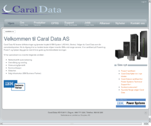 caraldata.com: Velkommen til Caral Data AS
Joomla! - dynamisk portalmotor og publiseringssystem