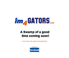 im4gators.com: I'm 4 Gators.com
Im4Gators.com - We're fans of the University of Florida and we're creating new, exciting services for our fellow Gators.