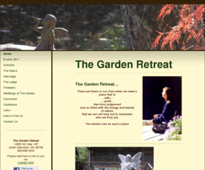 thegardenretreat.com: Home - The Garden Retreat
The Garden a Spiritual Retreat in the North Carolina Mountains.