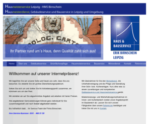 hausmeisterdienst-hausmeisterservice.de: Hausmeisterservice Leipzig - Gebäudeservice Leipzig - Baudienstleistungen Leipzig - Gebäudemanagement Leipzig - Gebäudeservice Leipzig - Hausmeisterservice Leipzig - Bauservice Leipzig - Erik Birnschein
Hausmeisterservice und Bauservice - Ihr Partner rund um´s Haus, denn Qualität zahlt sich aus.