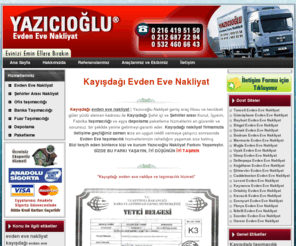 kayisdagievdenevenakliyat.com: Kayışdağı Evden Eve Nakliyat ve Taşımacılık - Yazıcıoğlu Evden Eve Nakliyat
Kayışdağı Evden Eve Nakliyat Yazıcıoğlu Evden Eve Nakliyat 0-216 419 51 50 - 0-212 687 22 94 Kayışdağı Evden Eve Taşımacılık Firması, Uzman Kadrosuyla Kayışdağı İlçesinde Kaliteli, Hızlı ve Güleryüzlü Hizmet.