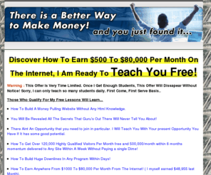 lessons2success.net: Free Private Lessons On How To Make Thousands Per Month
Created with Trellian WebPage