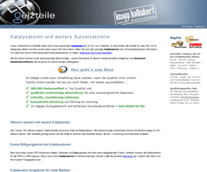 pkw-katalysatoren.de: Katalysator: PKW Katalysatoren für viele Marken. Komplette Abgasanlagen für PKW
Günstig Katalysator kaufen. Fast alle Marken! Komplette Abgasanlagen und preiswerte PKW Katalysatoren von Bosal, Walker und Eberspächer. Mehr hier »
