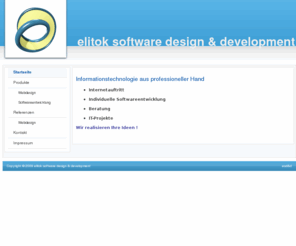 elitok.com: elitok software design & development
elitok software design & development - Webdesign Softwareentwicklung und IT Projektmanagement aus professioneller Hand