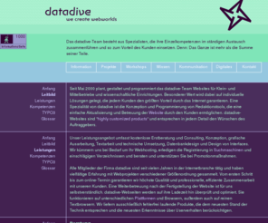 datadive.com: datadive
Webagentur in Wien: Beratung, Konzept, Design, Programmierung. Individuelle Weblösungen für KMUs und wissenschaftliche Einrichtungen, Workshops.