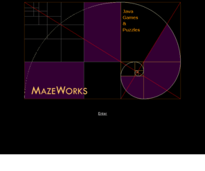 mazeworks.com: Welcome to MazeWorks!
Java Games and Puzzles
