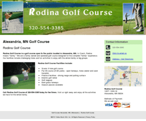 rodinagolfcourse.com: Golf Course Alexandria, MN ( Minnesota ) - Rodina Golf Course
Rodina Golf Course is a premier golf course open to the public located in Alexandria, MN. For more information, call us at 320-554-3385 today.