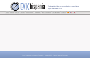 evichispania.com: Evic Hispania - Inicio
EVIC Hispania, primer centro en España dedicado a la evaluación Clínica de la tolerancia y de la Eficacia de productos cosméticos y parafarmacéuticos. Innovación y experiencia se conjugan para ofrecer a nuestros clientes los métodos que mejor se adapten a cada tipo de producto. 