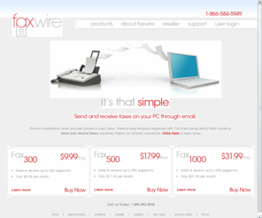 faxwire.com: Internet Fax to Email Solution - Send Faxes with Faxwire
Faxwire is the North American leader in Fax to Email solutions. Individuals, SOHOs, and small to medium sized businesses use our Fax to Email service because they require secure and reliable solutions that provide the capability to send and receive faxes over the Internet.