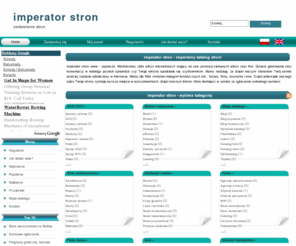 imperator-stron.pl: Katalog, imperator - stron.pl
Imperator stron, który gromadzi Państwa witryny internetowe. Dodaj się do imperatora aby wypromować swoją stronę WWW.