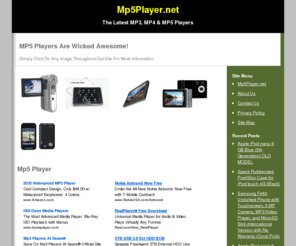 mp5player.net: Mp5 Player
Excited about a MP5 Player? Thinking what to do or how to find the best MP5 Player? Do nothing before you visit this site!