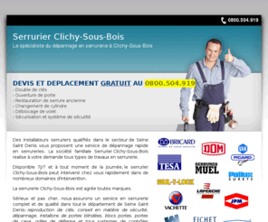 serrurerieclichysousbois.com: Serrurier Clichy-Sous-Bois, TEL. 0800.504.919, 93390 Clichy-Sous-Bois, Conseil et dépannage en serrurerie générale
Serrurier Clichy-Sous-Bois - Service de serrurerie générale à Clichy-Sous-Bois - TEL. 0800.504.919 serrure, porte, rideau metallique, ile de france, ouverture de porte, coffre forte, controle d'acces, cles minute, depannage et installation, serruriers agrées et pas cher