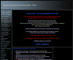 auslandskrankenversicherungen-fuss.com: Auslandskrankenversicherung
BDAE, Care Concept, DKV, Allianz, Auslandskrankenversicherung. Kurz- und Langfristige Auslandskrankenversicherungen. Versicherungen speziell für Auswanderer. Krankenversicherungen für die Philippinen. Norbert Fuss, BDAE, TravelSecure, Care Concept, AXA, Blue Cross, Würzburger Versicherung, OnTour, Unfallversicherung, Interrisk, Thaivivat, Pacific Cross, Bupa, Actiswiss, Allianz, DKV, Hanse Merkur