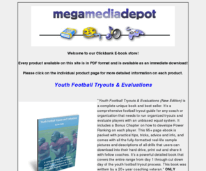 mega-media-depot.com: Youth Football Tryouts
How to organize and run youth football tryouts and evaluate the players. Step by step instructions on the entire youth football tryouts from no contact days to cut down days.