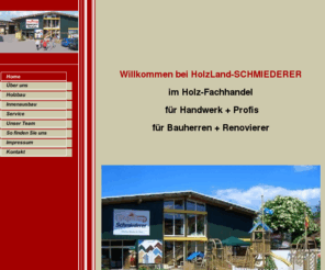 schmiederer.com: Home
Holzhandel