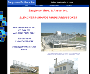 baughmanbros.com: HOME
Baughman Bros. Inc. specializes in the  design and installation of aluminum  bleachers, grandstands, press boxes,and  benches. 