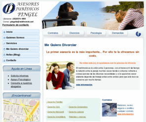 midivorcio.net: Te Quieres divorciar?, Necesitas un abogado?, Asesores Juridicos Pingel cuenta con los mejores Abogados para apoyarte. Ademas de Psicologos para poder sobrellevar este dificil proceso que es el divorcio
Asesores Juridicos Pingel cuenta con los mejores Abogados para apoyarte. Ademas de Psicologos para poder sobrellevar este dificil proceso que es el divorcio