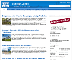 rund-blick-leipzig.de: Leipzig
Rund Blick Leipzig - unser virtueller Stadtrundgang duch Leipzig