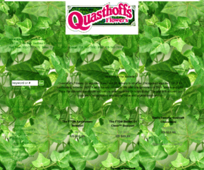 quasthoffflowers.com: Quasthoff's Flowers Co - Melrose Park, IL, 60160 - Delivering Fresh Flowers and Gifts
Open EVERYDAY OF THE YEAR!! Same day flower delivery for the whole Chicago land area and surrounding suburbs. Send flower arrangements, flower bouquets, plants, gift baskets, gourmet baskets EVERYDAY of the Year. Call 24 hours a day, 7 days a week or visit us online at www.quasthoffs.com.