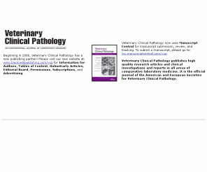 vetclinpathjournal.org: Veterinary Clinical Pathology journal
An international journal of laboratory medicine, the official publication of the American and European Societies for Veterinary Clinical Pathology.