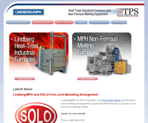 heat-treat.com: Heat Treat Industrial Furnaces and Non Ferrous Melting Equipment by Lindberg and MPH
Lindberg has a long-standing reputation as a single-source supplier for the heat treating industry, from initial design, to construction, services and genuine factory parts. MPH, one of the world's largest manufacturers of non-ferrous furnaces, offers complete product/system design and manufacturing services. For quality, value, reliability and technical support, the choice is simple.