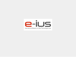 e-ius.net: e-ius: International Network on New Technologies Law
Pgina oficial de e-ius: International Network on New Technologies Law