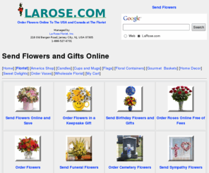 larose.com: Send Flowers Online Wholesale Florist Order Flowers Online Sending Flowers Online
Send Flowers Online and Save at the Online Florist order flowers free of extra charges