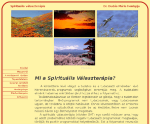 dudasmaria.com: Spirituális Választerápia - dudasmaria.com
Negatív érzelmi blokkok, önkorlátozó hiedelmek tisztítása. Az SVT-vel képessé válunk őszintén szembenézni önmagunkkal és megteremteni a belső békénket.