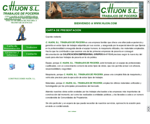 hijon.com: Construcción y obras de pocería y alcantarillados, Construcciones Hijón
Construcciones Hijón, empresa dedicada a todo tipo de trabajos de pocería, alcantarillados, galerías, pozos, tubulares, arquetas, etc.