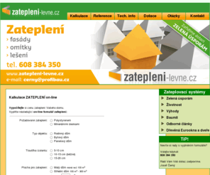 zatepleni-levne.cz: Zateplení fasád, zateplení domu, dotace zelená úsporám - Zatepleni-levne.cz
Zateplení fasád a domu levně - cena zateplení na on-line kalkulátoru. Kvalitní a odolný zateplovací a omítkový systém Baumit, dotace Zelená úsporám.