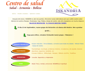 iskandria-rivas.com: ISKANDRIA. Hablamos de tu buena salud.
Salud, Belleza, Armona.