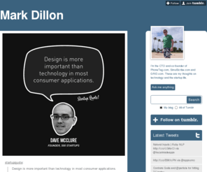 markdillon.ca: Mark Dillon
Test I'm the CTO and co-founder of PhoneTag.com, SimulScribe.com and GRID.com. These are my thoughts on technology and the startup life.