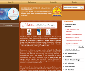 mediconhc.com: Antibiotics / Anti Infectives - Antibiotic Betalactums and Anti Allergic Drugs Manufacturer and Exporter | Medicon Health Care Private Limited, Navi Mumbai
Manufacturer and Exporter of Antibiotics / Anti Infectives, Antibiotic Betalactums and Anti Allergic Drugs. Medicon Health Care Private Limited also provides Anesthetics, Muscle Relaxant Drugs and Anti Asthmatic.