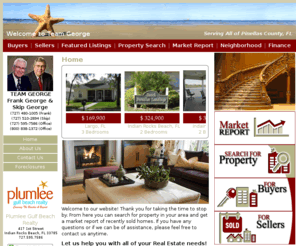 teamgeorgerealestate.com: Indian Rocks Beach real estate and homes for sale in neighboring communities. Frank George, Real Estate Specialist : Home
This site features Indian Rocks Beach real estate, and homes for sale, land for sale and other real estate for sale in Indian Rocks Beach, and neighboring communities. Search this website for homes, view our market reports, get neighborhood information, download reports for buyers or sellers, or find your dream home! Frank George, an experienced real estate professional can help you buy, sell or lease a home in Indian Rocks Beach, FL, or a nearby community.