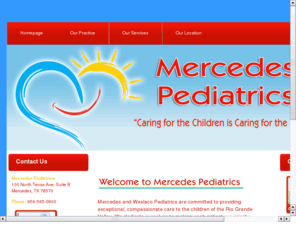 mercedespediatrics.com: Mercedes Pediatrics - Mercedes, TX
Mercedes Pediatrics - Mercedes, TX