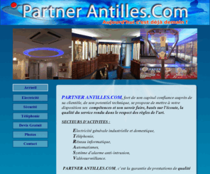 partnerantilles.com: PARTNER ANTILLES.COM - Accueil
partner antilles.com electricite guadeloupe alarme videosurveillance