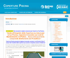 coperture-piscina.com: Coperture per piscine, prezzi e suggerimenti per proteggere la tua piscina!
Se sei alla ricerca della Copertura più adatta alla tua piscina, al miglior prezzo di mercato questa è la pagina più interessante che leggerai oggi. T