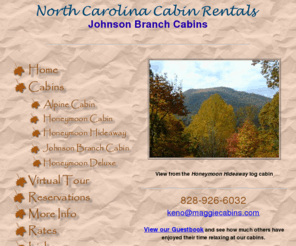 maggiecabins.com: Maggie Valley Cabin Rentals - North Carolina cottages for rent
Beautiful Cabins for rent in Maggie Valley, North Carolina.  Spend a week in one of our elegant cabins, relax in the hot tub, and enjoy!